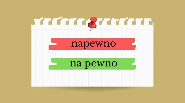 Jak się pisze na pewno - najczęstsze błędy w pisowni i zasady pisowni