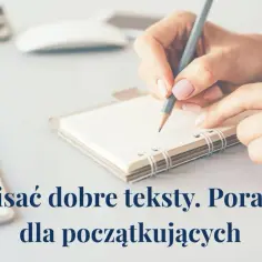 Jak się pisze krótki tekst? Kluczowe zasady skutecznego pisania