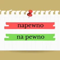 Jak się pisze na pewno - najczęstsze błędy w pisowni i zasady pisowni