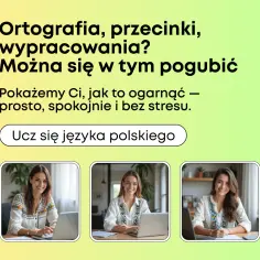 Pisownia w końcu - zasady i częste błędy, które warto znać w 2025