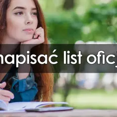 Jak napisać list oficjalny - unikaj najczęstszych błędów i zyskaj pewność