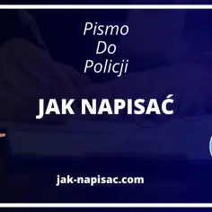 Jak napisać profesjonalne pismo do policji? Unikaj błędów i osiągnij skuteczność