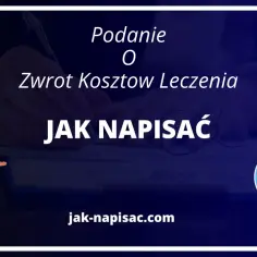 Jak napisać perfekcyjne podanie o zwrot kosztów leczenia krok po kroku