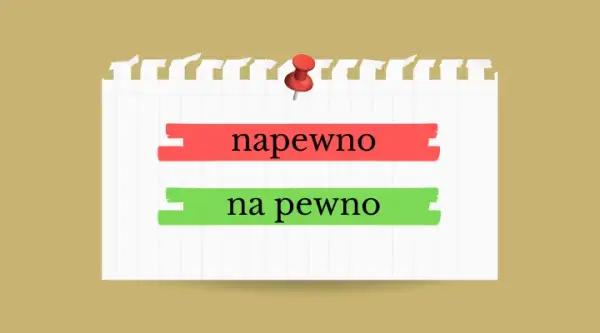 Jak się pisze na pewno - najczęstsze błędy w pisowni i zasady pisowni